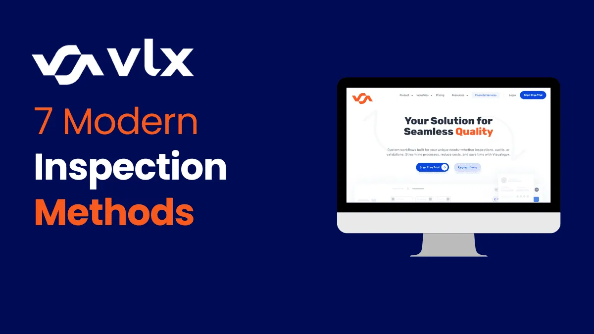 Modern Inspection Methods: 7 Best Ways Guide